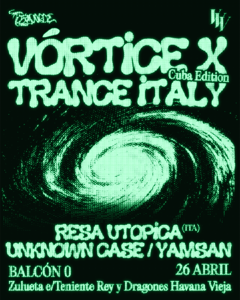 Vortice y Trance Italy se presentan el 26 de abril en balcon 0, hubicado en Zulueta entre Teniente Rey y Dragones, en la habana vieja